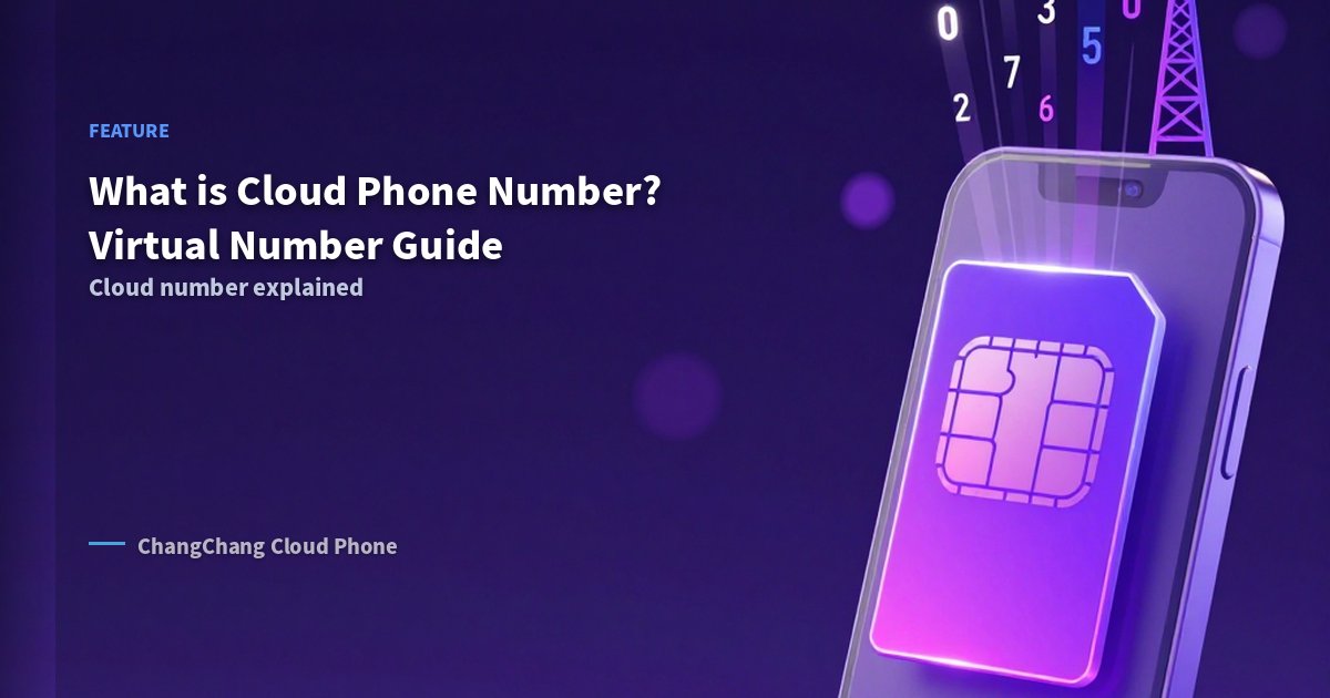 What is Cloud Phone Number? Virtual Number Guide